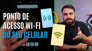ENTENDA COMO FUNCIONA O ROTEADOR DE WI-FI DO CELULAR