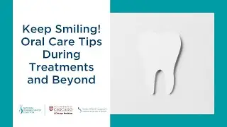 Keep Smiling! Oral Care Tips During Treatments and Beyond