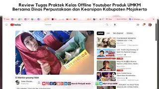 Review Tugas Praktek Kelas Offline Youtuber Produk UMKM Bersama Disperka Mojokerto