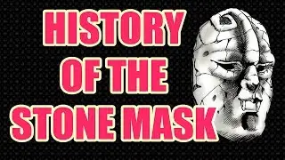 The History of The Stone Mask in Jojo's Bizarre Adventure