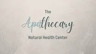 Welcome To The APAthecary Natural Health Center of Tennessee