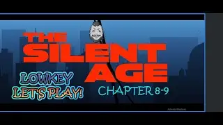 The Silent Age Chapters 8-9 with Lowkey Lets Plays