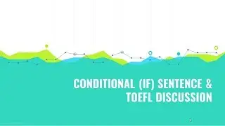 Pembahasan Soal Toefl Tentang Kalimat Conditional If #TOEFLDISCUSSION #SOALTOEFL
