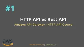 #1 HTTP API vs Rest API | Amazon HTTP API Course