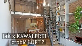 Jak z KAWALERKI zrobić LOFT? Mieszkanie Marzeń na 50 m2 ❤ Praktyczne Porady