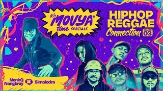 HIP HOP REGGAE CONNECTION PODCAST - NONKQ NONGKRAY X SIMALODRA