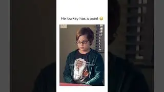 Kid has a fair point tbh 