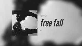 øzi - free fall [sped up]