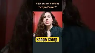 How Scrum Handles Scope Creep?   