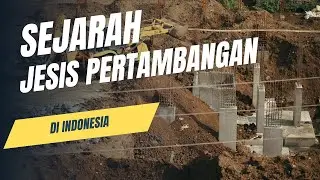 fakta menarik sejarah dan jenis pertambangan di indonesia#fypシ゚viral #sejarah #pertambangan