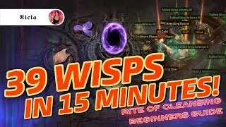 39 WISPS IN UNDER 15 MINUTES! Rite Of Cleansing Walkthrough, Beginners Guide snd Gameplay.