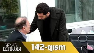 Sevgi Iztirobi 142-qism (O'zbek tilida) PREMYERA