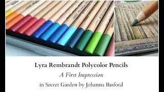 Lyra Rembrandt Polycolor - A first impression in Secret Garden