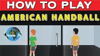 How to Play American Handball : Sports Encyclopedia