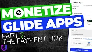 Monetize Glide Apps Part 2: The Payment Link