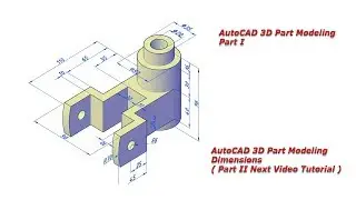 AutoCAD 3D Part Modeling- Part I