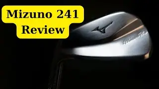 Mizuno 241 Iron Review