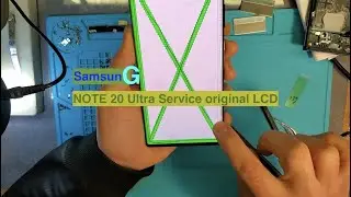 How to change the LCD of the Samsung Note20Ultra / Как поменять Экран на Самунг Нот 20 Ультра