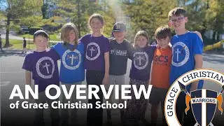 Grace Christian School | An Overview