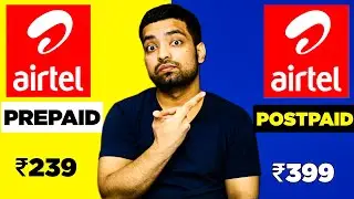 Airtel Prepaid Vs Airtel Postpaid ⚡️ Which Is Best? | Plans, Benefits, Charges, Problems - 2023
