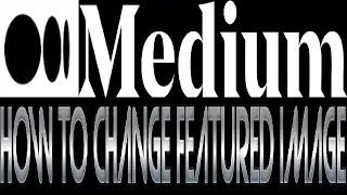 How To Choose Cover Image For Your Medium Story