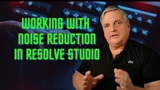 Working With Noise Reduction in Resolve Studio 18.5.1