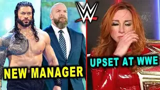 Roman Reigns New Manager Revealed & Becky Lynch Upset at WWE - Wrestling News & Rumors