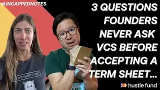 3 questions founders never ask VCs before accepting a term sheet… | Ep 58 | Uncapped Notes