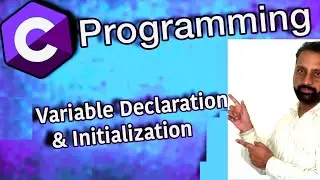 Variable Declaration & Initialization In C Language | Variable Declaration In C | Variable In C