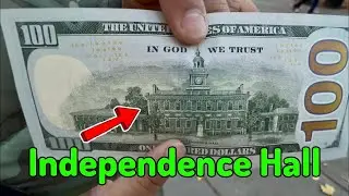 Visiting $100 Bill - Independence Hall - Philadelphia, Pennsylvania 👍😍😊