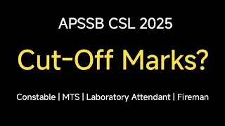 Cut-Off APSSB CSLE 2025 Discussion