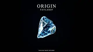 Faylasuf - Origin (Official Audio)
