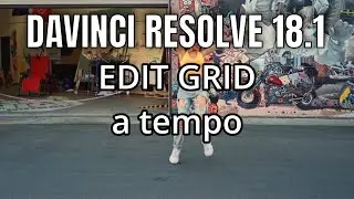 Davinci Resolve 18.1 - Edit GRID 