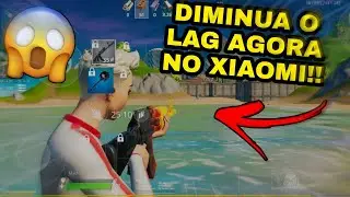 Fortnite Mobile:Como diminuir o LAG em QUALQUER CELULAR XIAOMI!!!