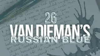 #30inks30days June 2024 | Day 26: Van Dieman’s Russian Blue