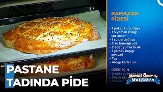 Evde Ramazan Pidesi Nasıl Yapılır? - Memet Özer ile Mutfakta Ramazan Özel 7. Bölüm