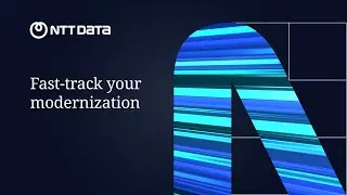 How NTT DATA Helps You Fast-track Your Modernization