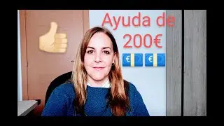 Ayuda de 200 EUROS!! Cómo, cuándo y requisitos