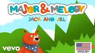 Major & Melody - Jack and Jill (US Version)