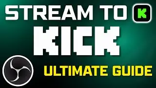 How To Stream To KICK Using OBS Studio ( Beginners Guide 2025 )