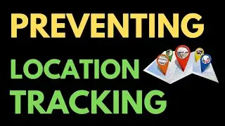 How to Disable Location Tracking | 2020