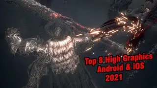 Top 8 High Graphics Games for Android & iOS 2021