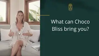 What benefits can Choco Bliss bring you?