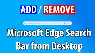Add Remove Microsoft Edge Search Bar from Desktop