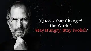 Inspiring Quotes by Steve Jobs | Wisdom and Innovation