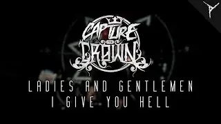 "Ladies & Gentlemen... I Give You Hell" - Capture (Cover)