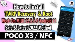 How to Install TWRP Recovery & Root on POCO X3 NFC (Surya/Karna) MIUI 12.5.5.0 - Best Recovery 🔥🔥🔥
