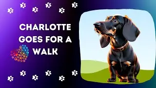 Charlotte Goes for a Walk