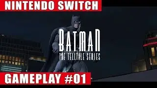 Batman: The Telltale Series Nintendo Switch Gameplay #1 (Season 1, Prologue)