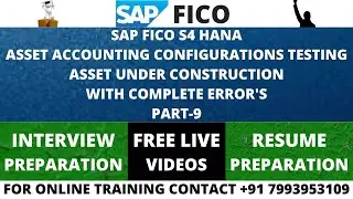 SAP FICO S4 HANA, ASSET ACCOUNTING CONFIGURATIONS TESTING, ASSET UNDER CONSTRUCTION WITH ERRORS